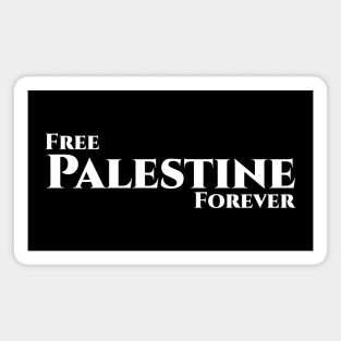 FREE PALESTINE FOREVER Magnet